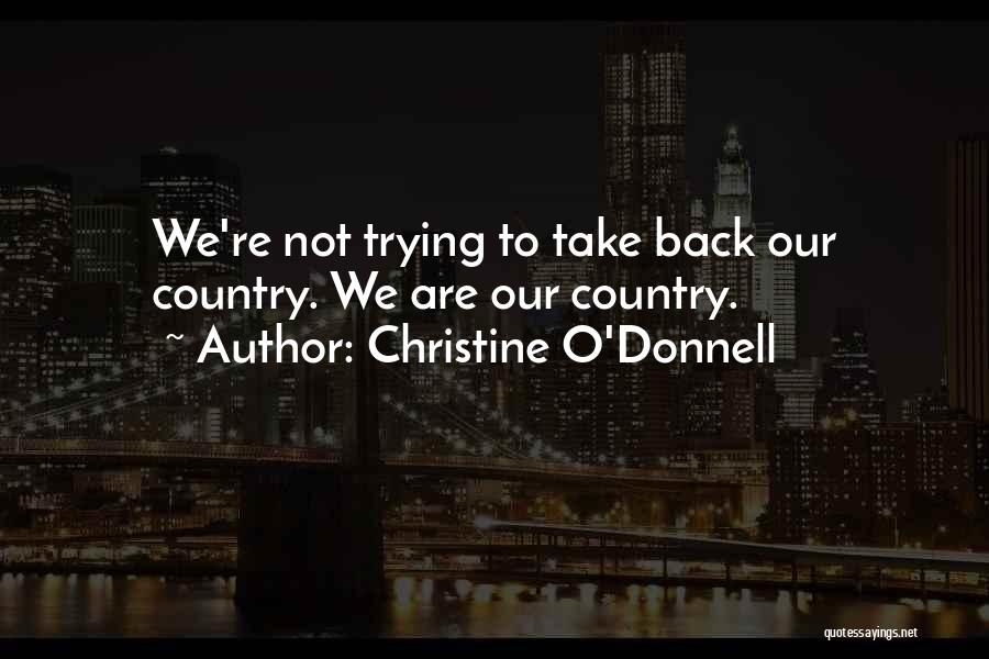 O'donnell Quotes By Christine O'Donnell