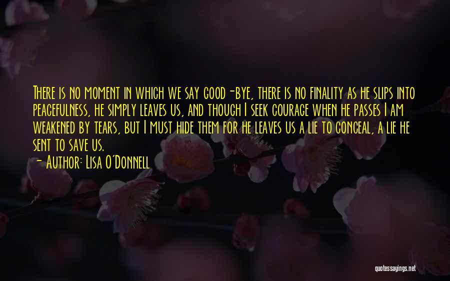 O'donnell Quotes By Lisa O'Donnell