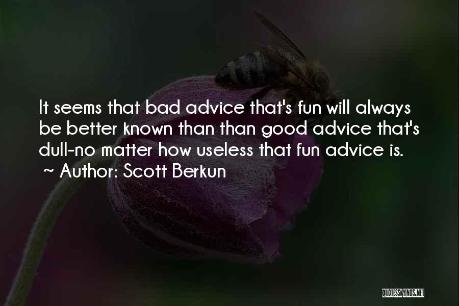 Odonoghues Quotes By Scott Berkun