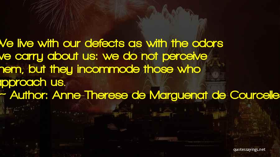 Odors Quotes By Anne-Therese De Marguenat De Courcelles