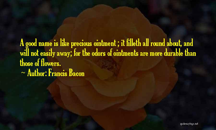 Odors Quotes By Francis Bacon