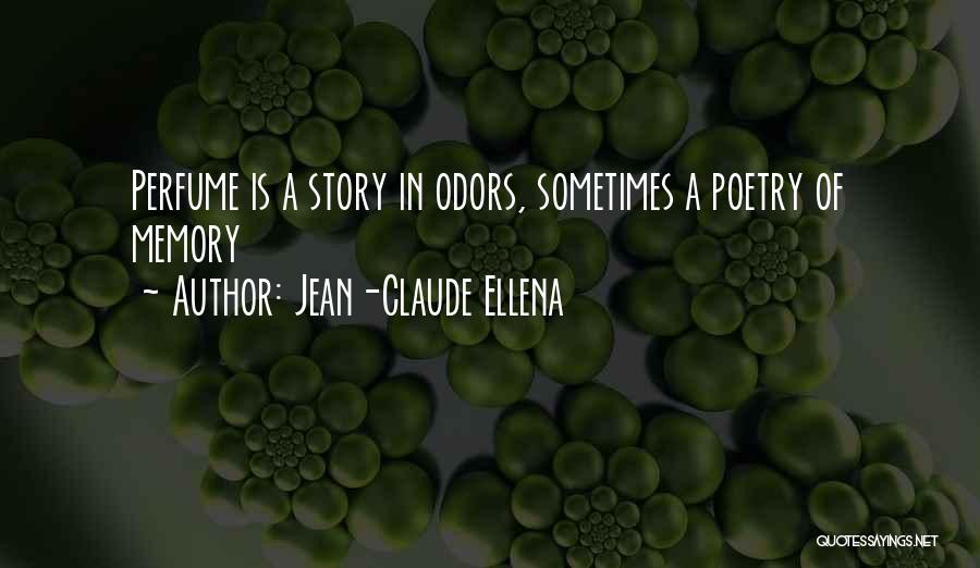 Odors Quotes By Jean-Claude Ellena