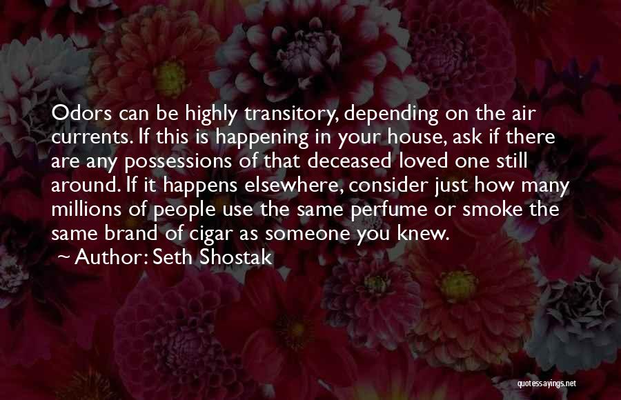 Odors Quotes By Seth Shostak