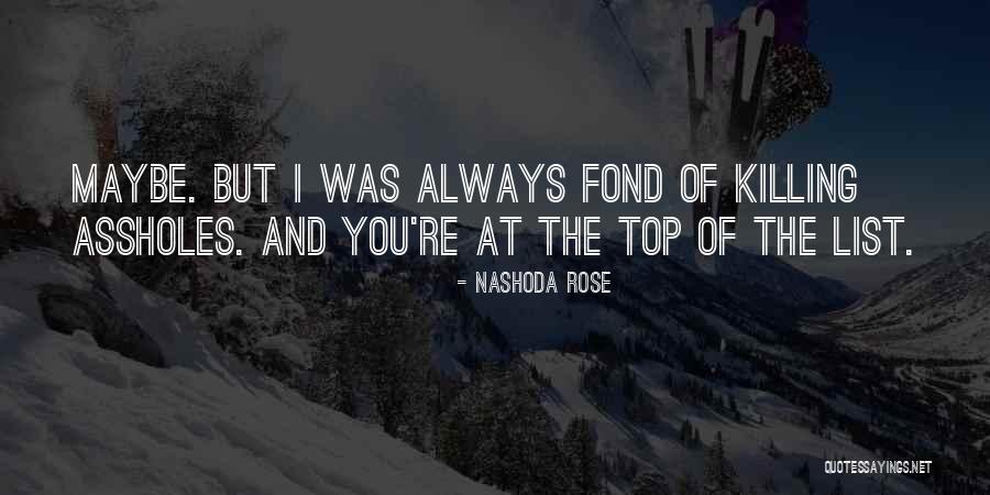 Odos Ir Quotes By Nashoda Rose