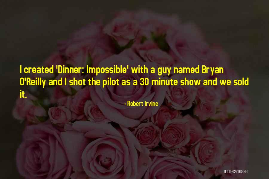 O'doyle Quotes By Robert Irvine
