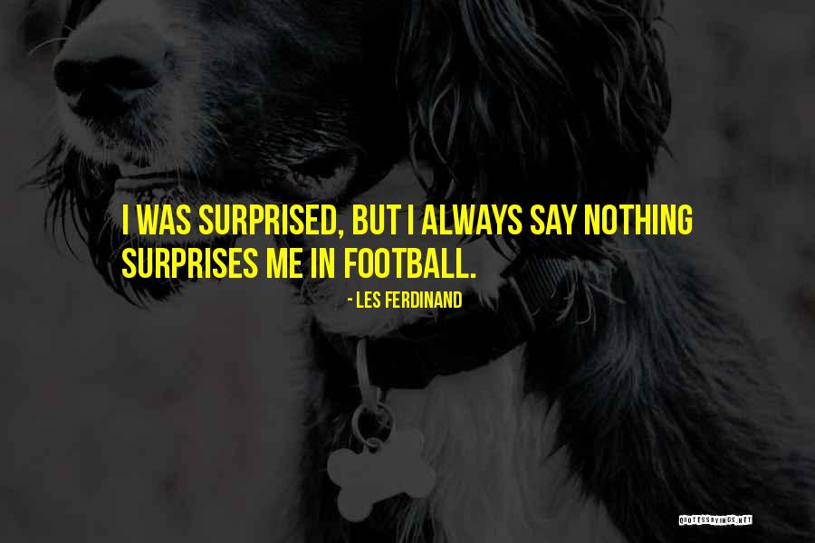 Odpowiedni Quotes By Les Ferdinand Odpowiedni Quotes By Les Ferdinand