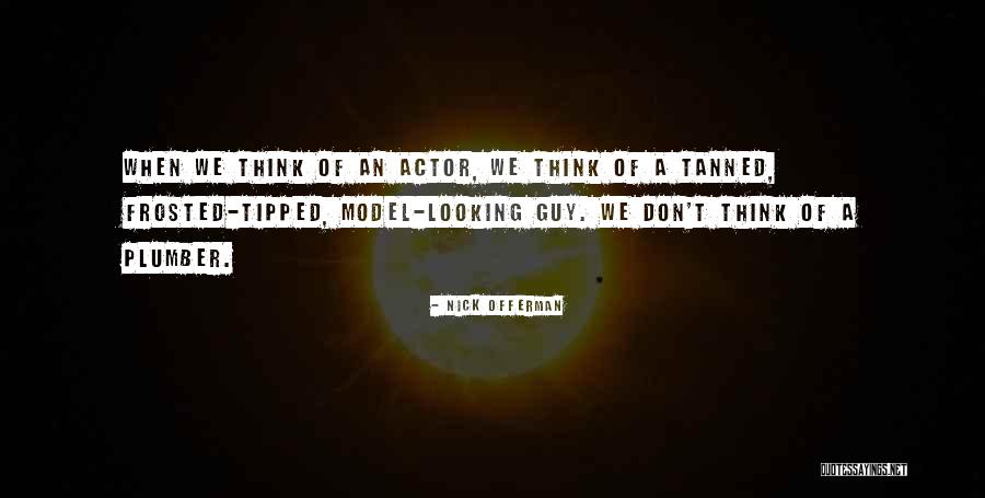 Odrazajacy Quotes By Nick Offerman Odrazajacy Quotes By Nick Offerman