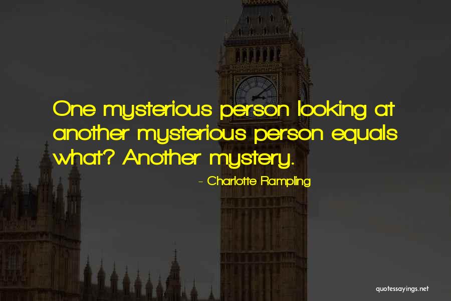 Odreii Quotes By Charlotte Rampling Odreii Quotes By Charlotte Rampling