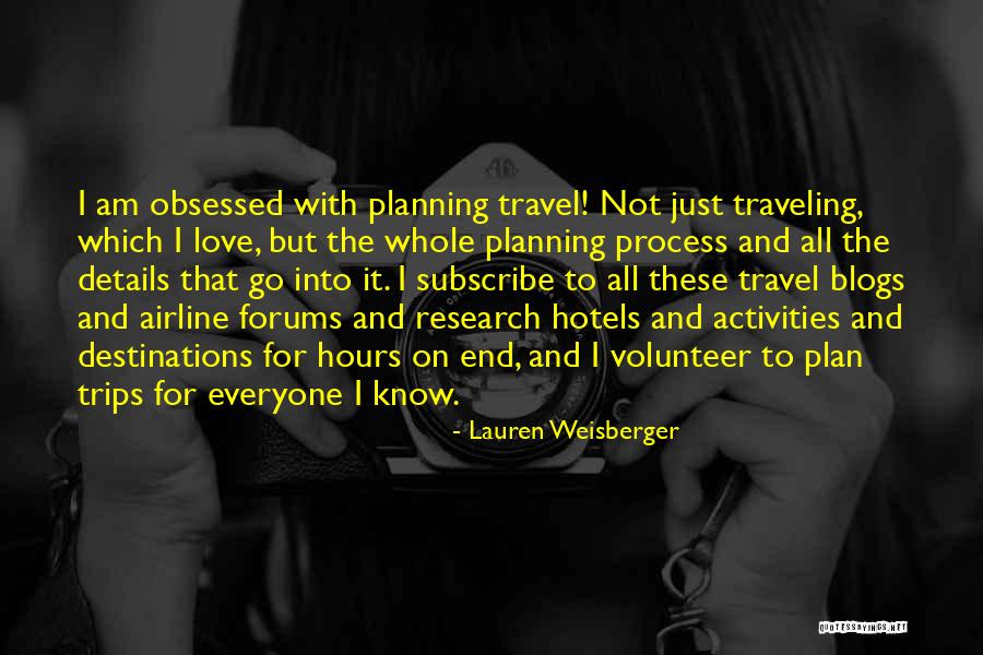 Odreii Quotes By Lauren Weisberger Odreii Quotes By Lauren Weisberger
