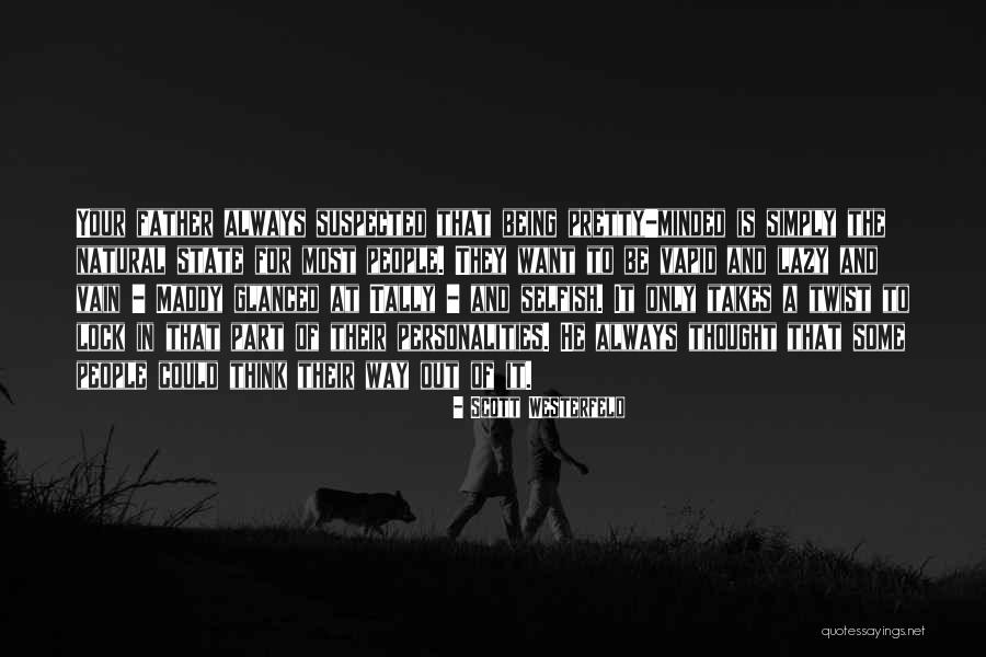 Odricanje Nasljedstva Quotes By Scott Westerfeld Odricanje Nasljedstva Quotes By Scott Westerfeld