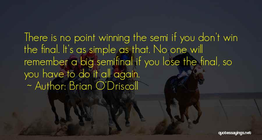 O'driscoll Quotes By Brian O'Driscoll