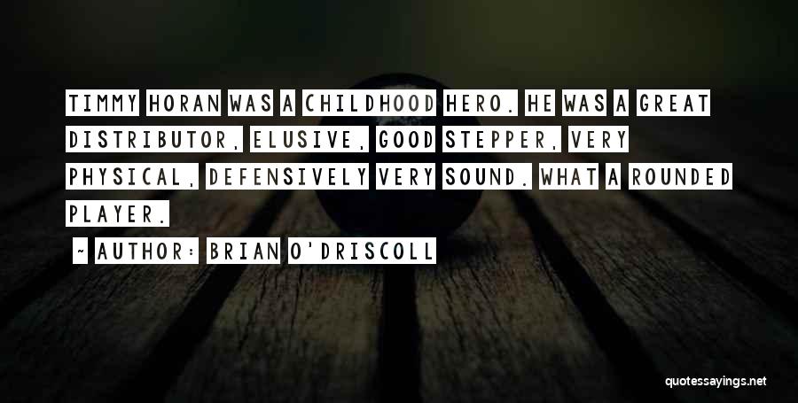 O'driscoll Quotes By Brian O'Driscoll