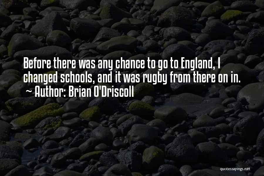 O'driscoll Quotes By Brian O'Driscoll