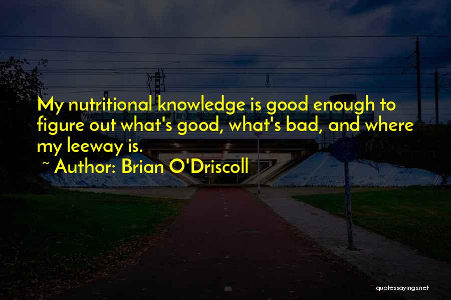 O'driscoll Quotes By Brian O'Driscoll