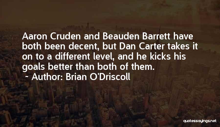 O'driscoll Quotes By Brian O'Driscoll