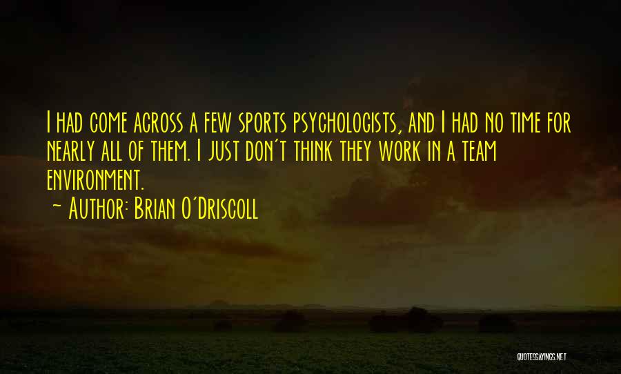 O'driscoll Quotes By Brian O'Driscoll