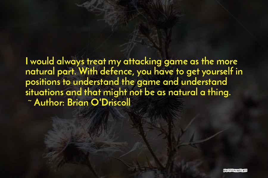 O'driscoll Quotes By Brian O'Driscoll