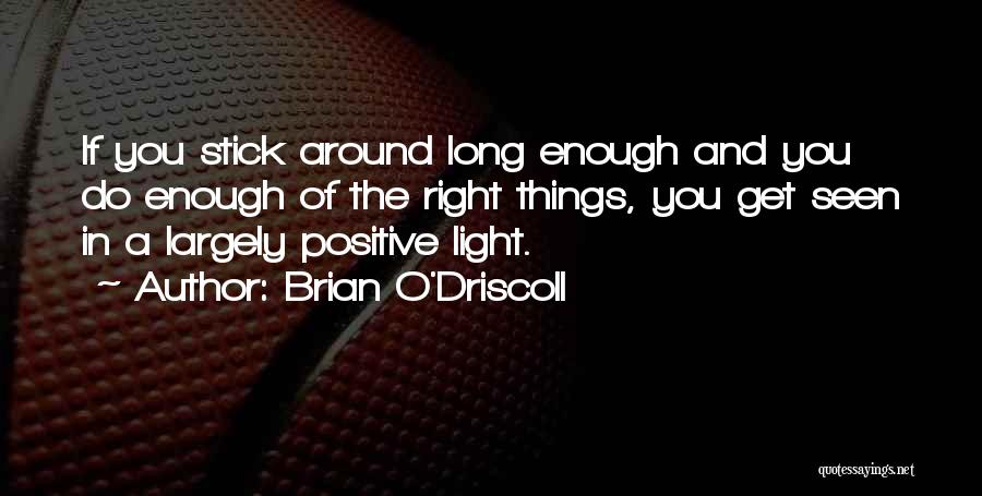 O'driscoll Quotes By Brian O'Driscoll