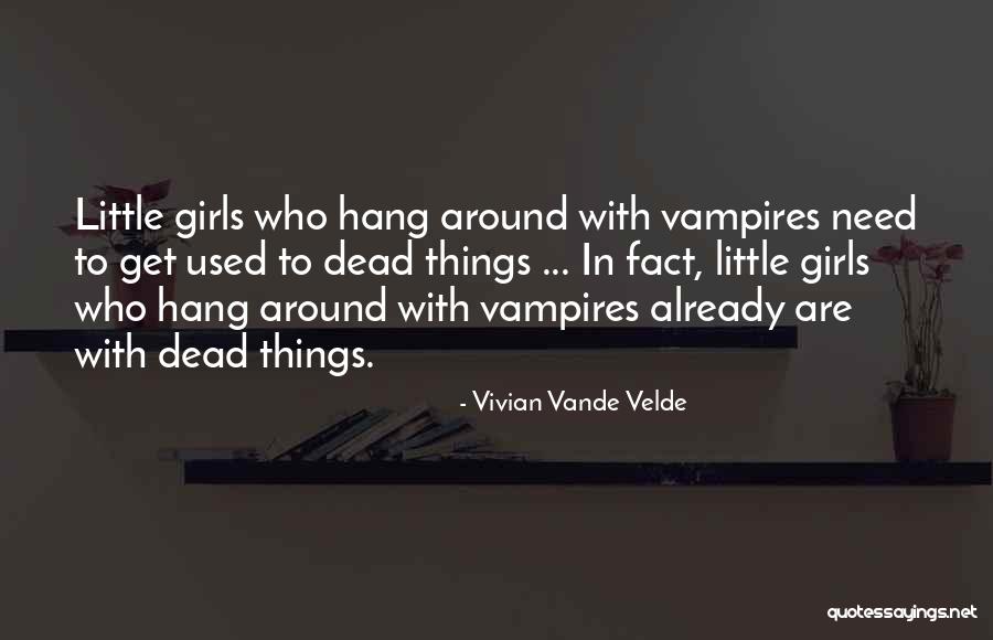 Odruch Bezwarunkowy Quotes By Vivian Vande Velde