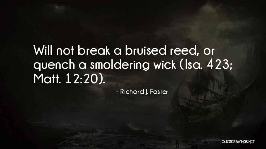 Odry Hebron Quotes By Richard J. Foster Odry Hebron Quotes By Richard J. Foster