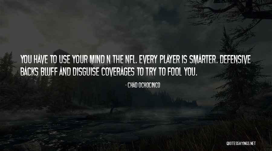 Oduber Kan Quotes By Chad Ochocinco Oduber Kan Quotes By Chad Ochocinco