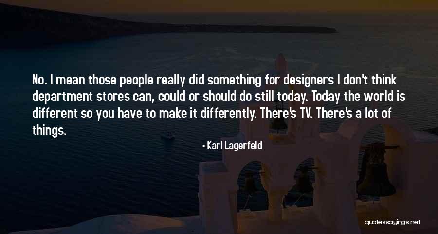 Odunukwe Quotes By Karl Lagerfeld Odunukwe Quotes By Karl Lagerfeld