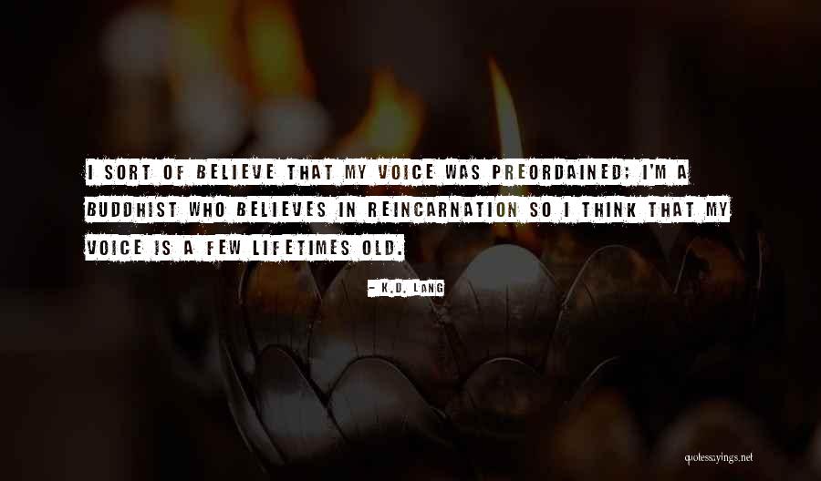 Oduvek Bila Quotes By K.d. Lang Oduvek Bila Quotes By K.d. Lang