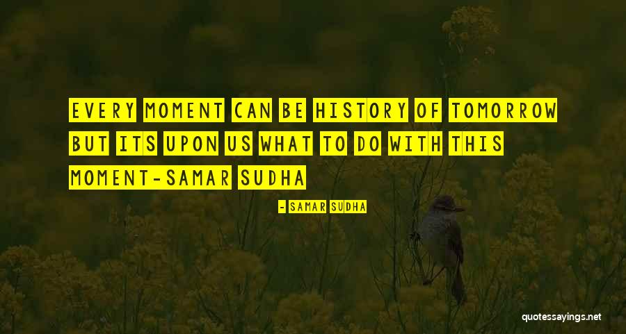 Oduvek Bila Quotes By Samar Sudha Oduvek Bila Quotes By Samar Sudha