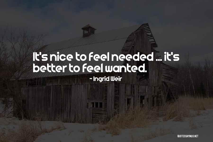 Oduwa Homestead Quotes By Ingrid Weir