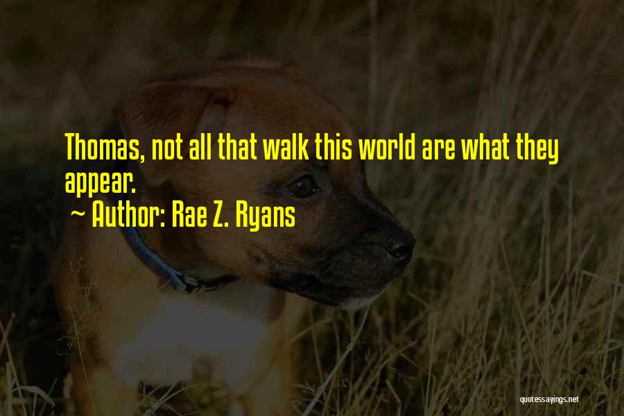 Oduye Adedapo Quotes By Rae Z. Ryans