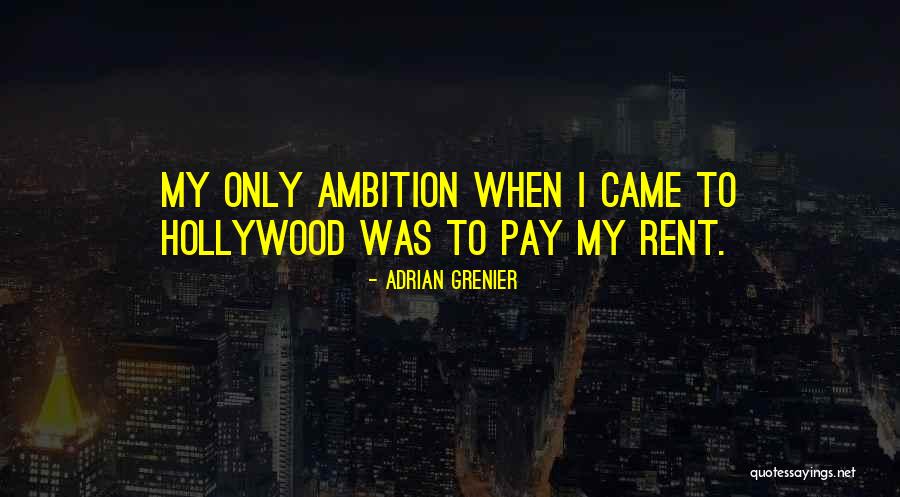 Odvaha Milovat Quotes By Adrian Grenier Odvaha Milovat Quotes By Adrian Grenier