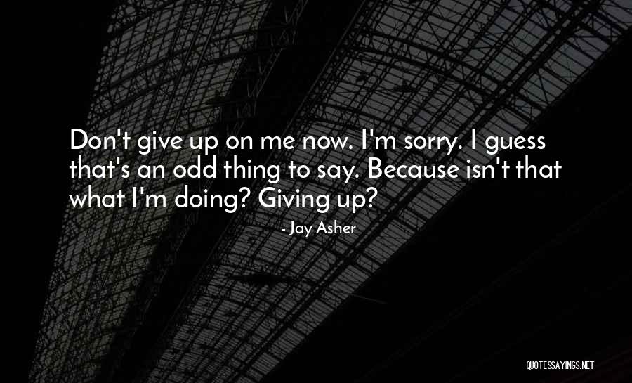 Odvijanje Quotes By Jay Asher Odvijanje Quotes By Jay Asher