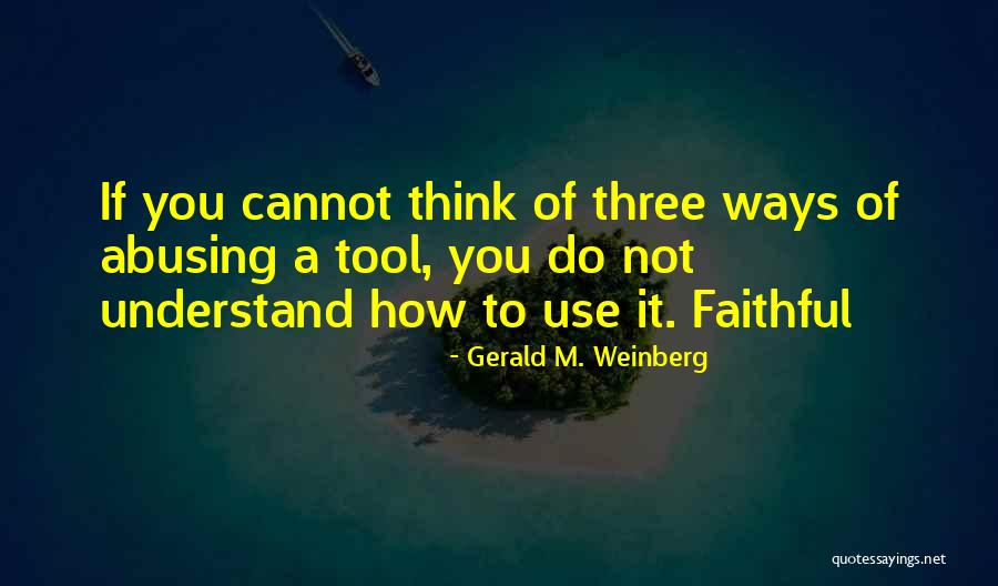 Odvojio Ili Quotes By Gerald M. Weinberg Odvojio Ili Quotes By Gerald M. Weinberg