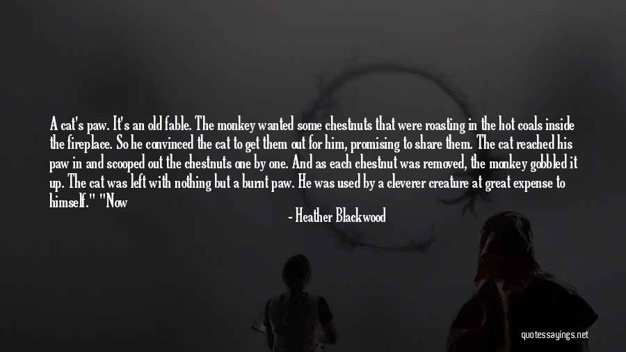 Odwaga Cytaty Quotes By Heather Blackwood Odwaga Cytaty Quotes By Heather Blackwood
