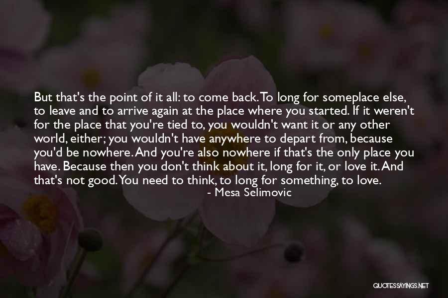 Odwiedz Wielka Quotes By Mesa Selimovic Odwiedz Wielka Quotes By Mesa Selimovic