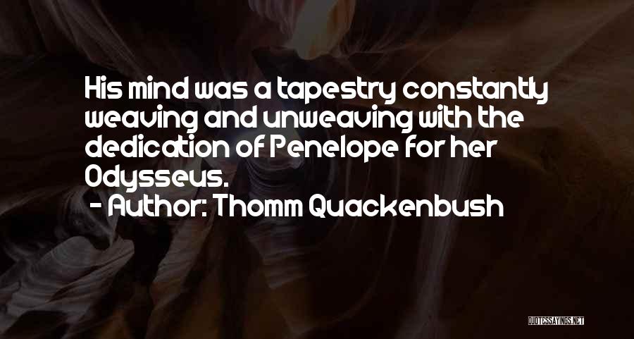 Odysseus And Penelope Quotes By Thomm Quackenbush