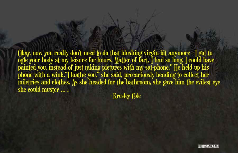 Odysseus Cruelty To His Wife Quotes By Kresley Cole Odysseus Cruelty To His Wife Quotes By Kresley Cole