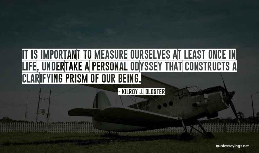 Odyssey Most Important Quotes By Kilroy J. Oldster Odyssey Most Important Quotes By Kilroy J. Oldster
