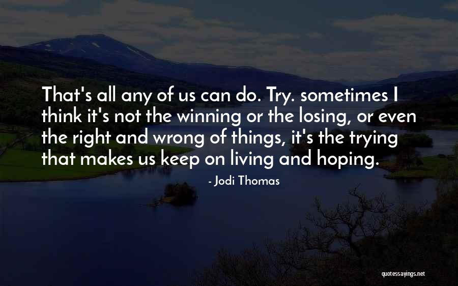 Odyssey Penelope Quotes By Jodi Thomas Odyssey Penelope Quotes By Jodi Thomas