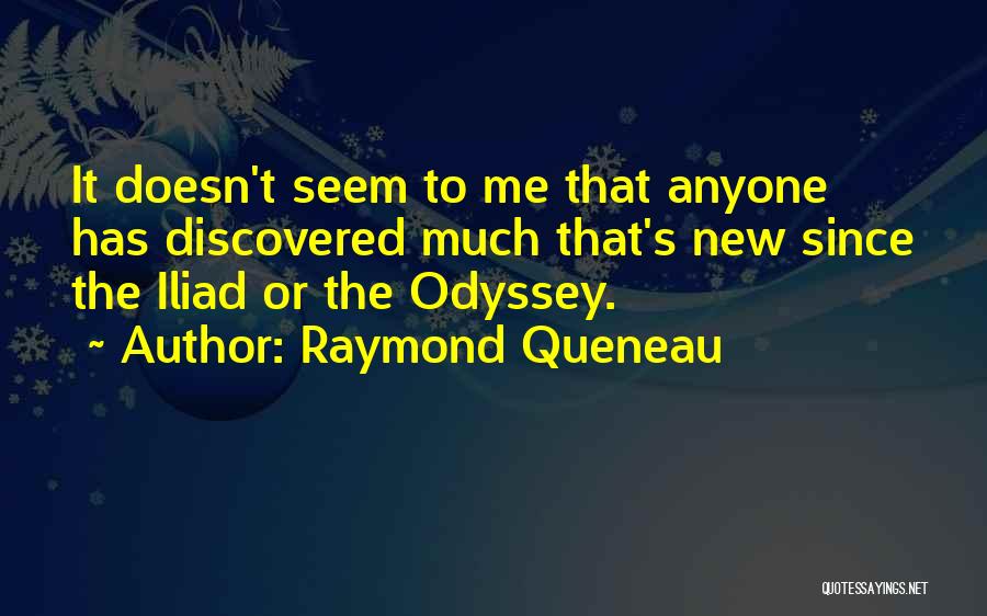 Odyssey Quotes By Raymond Queneau