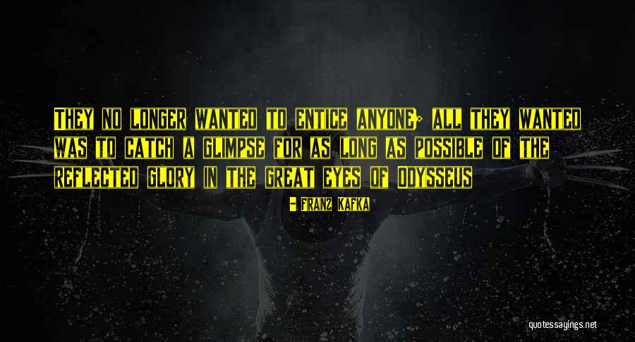 Odyssey Sirens Quotes By Franz Kafka