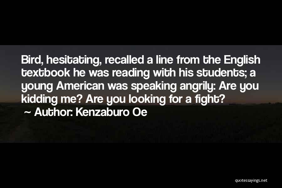 Oe Kenzaburo Quotes By Kenzaburo Oe