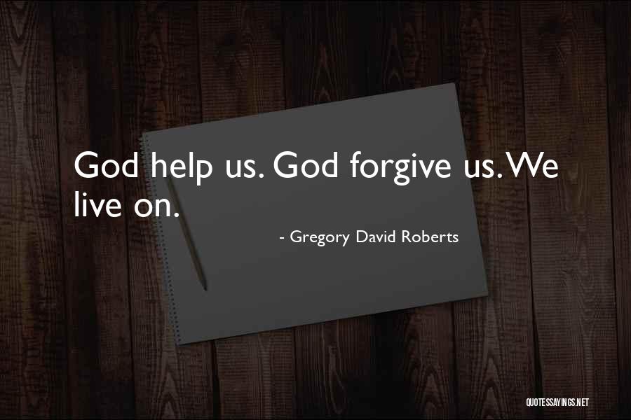Oedema Pronunciation Quotes By Gregory David Roberts