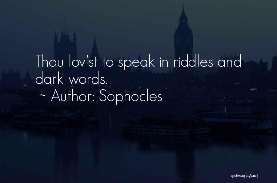 Oedipus Rex Sophocles Quotes By Sophocles