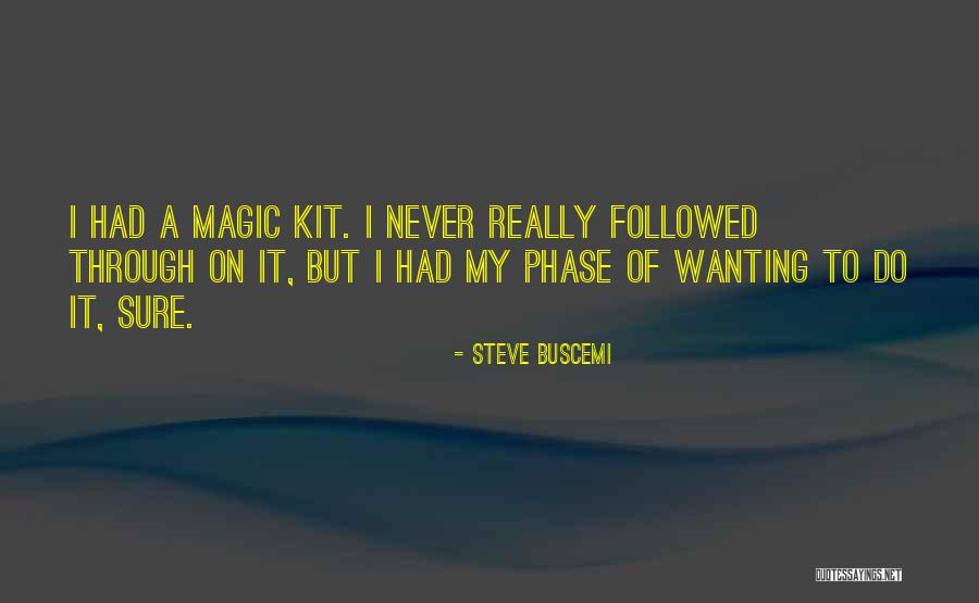 Oelkers Scholarship Quotes By Steve Buscemi Oelkers Scholarship Quotes By Steve Buscemi