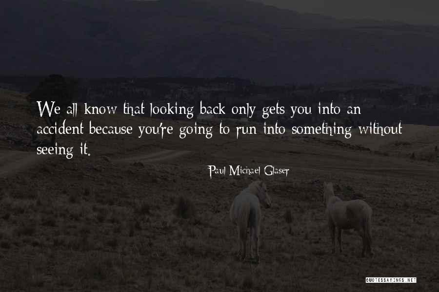 Oemstrade Quotes By Paul Michael Glaser Oemstrade Quotes By Paul Michael Glaser