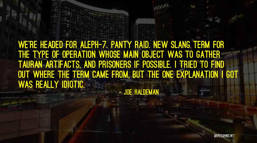 Oergrow Quotes By Joe Haldeman Oergrow Quotes By Joe Haldeman
