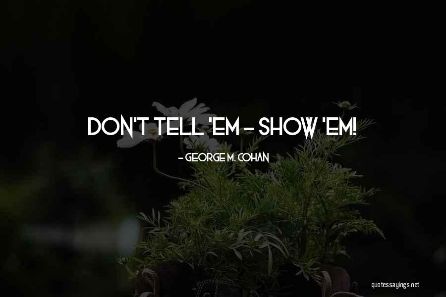 Oersways Quotes By George M. Cohan Oersways Quotes By George M. Cohan