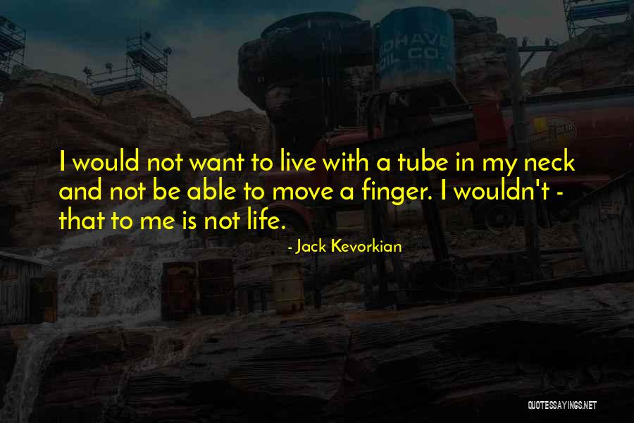 Oeschs Die Dritten Quotes By Jack Kevorkian Oeschs Die Dritten Quotes By Jack Kevorkian