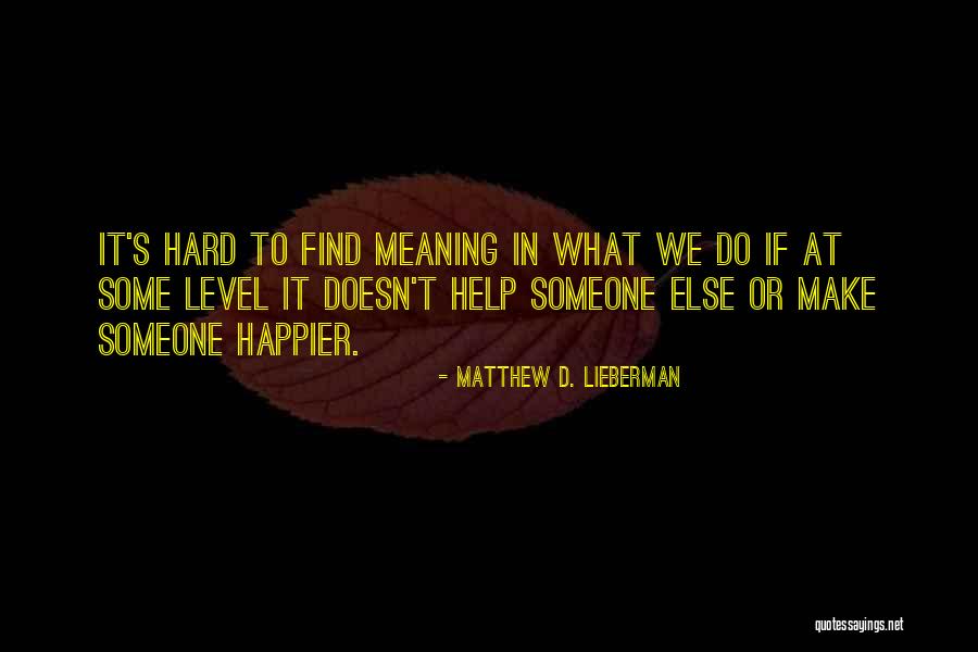Oesterreicher Club Quotes By Matthew D. Lieberman Oesterreicher Club Quotes By Matthew D. Lieberman